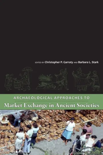 Cover of Archaeological Approaches to Market Exchange in Ancient Societies