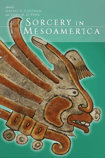 Cover of Sorcery in Mesoamerica