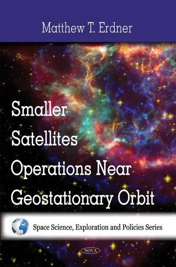 Cover of Smaller Satellites Operations Near Geostationary Orbit