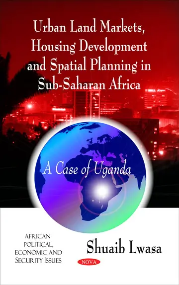 Cover of Urban Land Markets, Housing Development and Spatial Planning in Sub-Saharan Africa