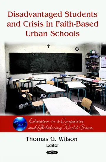 Cover of Disadvantaged Students and Crisis on Faith-Based Urban Schools