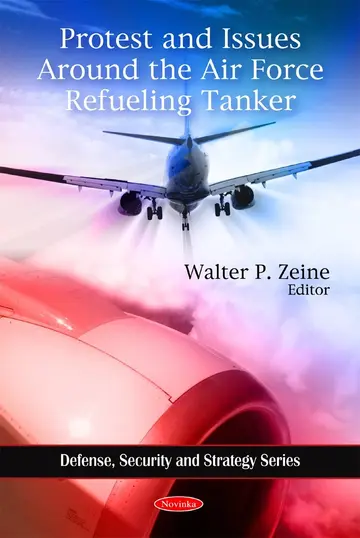 Cover of Protest and Issues Around the Air Force Refueling Tanker