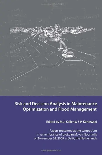 Cover of Risk and Decision Analysis in Maintenance Optimization and Flood Management