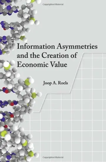 Cover of Information Asymmetries and the Creation of Economic Value