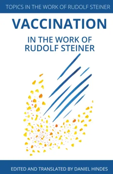 Cover of Vaccination in the Work of Rudolf Steiner