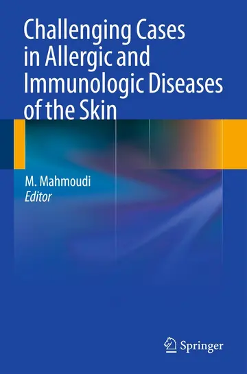 Cover of Challenging Cases in Allergic and Immunologic Diseases of the Skin
