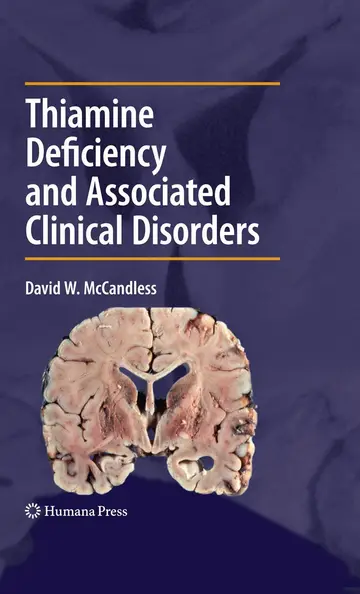 Cover of Thiamine Deficiency and Associated Clinical Disorders
