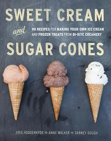 Cover of Sweet Cream and Sugar Cones