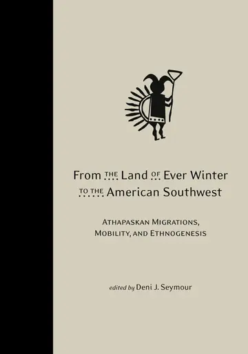 Cover of From the Land of Ever Winter to the American Southwest