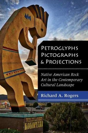 Cover of Petroglyphs, Pictographs, and Projections