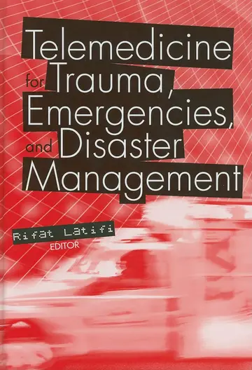 Cover of Telemedicine for Trauma, Emergencies, and Disaster Management