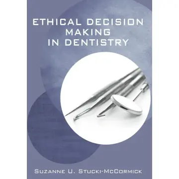 Cover of Ethical Decision Making in Dentistry