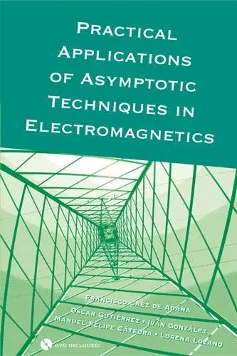 Cover of Practical Applications of Asymptotic Techniques in Electromagnetics