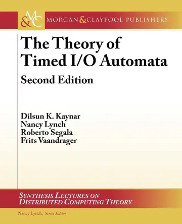 Cover of The Theory of Timed I/O Automata