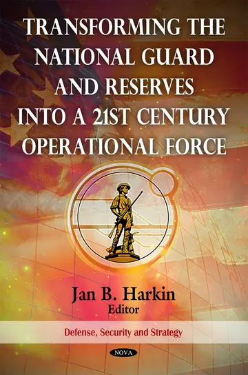 Cover of Transforming the National Guard and Reserves into a 21st Century Operational Force