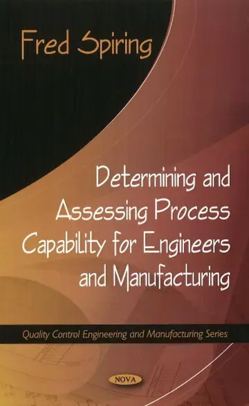 Cover of Determining and Assessing Process Capability for Engineers and Manufacturing