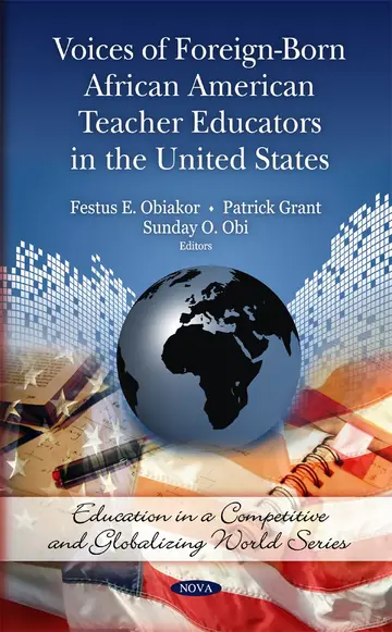 Cover of Voices of Foreign-Born African American Teacher Educators in the United States