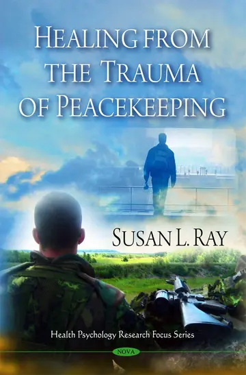 Cover of Healing from the Trauma of Peacekeeping