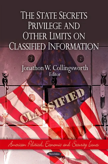 Cover of The State Secrets Privilege and Other Limits on Classified Information