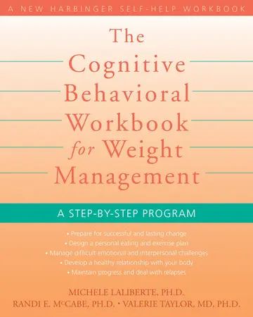 Cover of The Cognitive Behavioral Workbook for Weight Management
