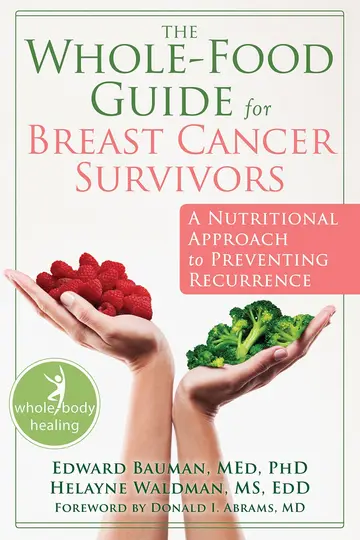 Cover of The Whole-Food Guide for Breast Cancer Survivors