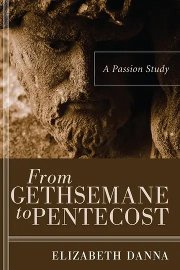 Cover of From Gethsemane to Pentecost