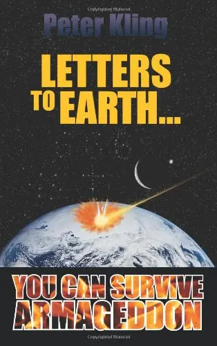 Cover of Letters to Earth...you Can Survive Armageddon!