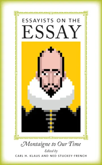 Cover of Essayists on the Essay