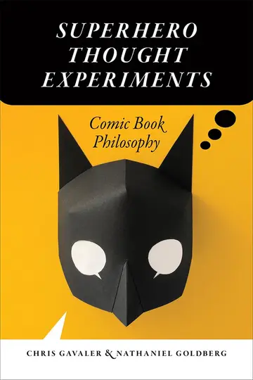 Cover of Superhero Thought Experiments
