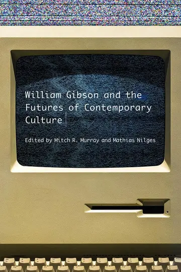 Cover of William Gibson and the Future of Contemporary Culture