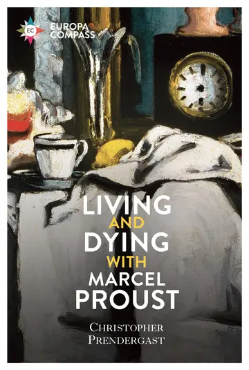 Cover of Living and Dying with Marcel Proust