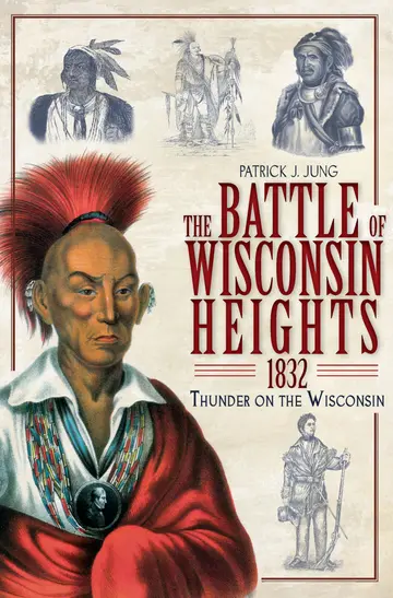 Cover of The Battle of Wisconsin Heights 1832