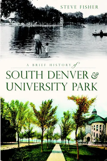 Cover of A Brief History of South Denver & University Park