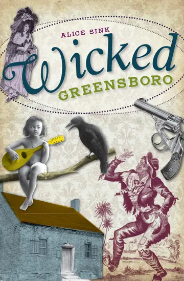 Cover of Wicked Greensboro