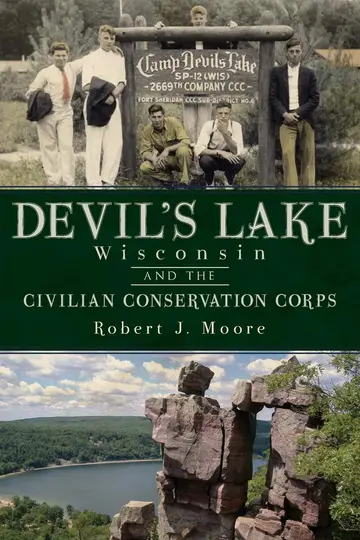 Cover of Devil's Lake, Wisconsin and the Civilian Conservation Corps