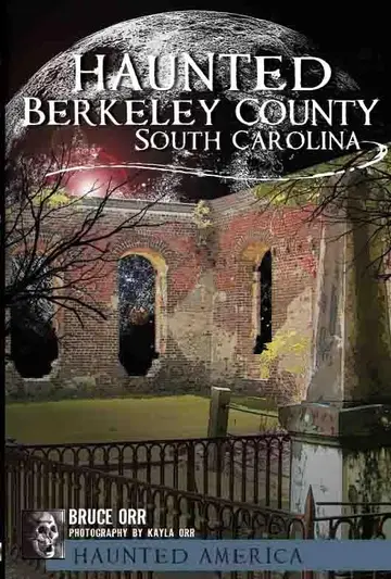 Cover of Ghosts of Berkeley County, South Carolina