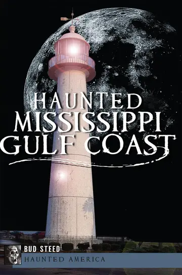 Cover of Haunted Mississippi Gulf Coast