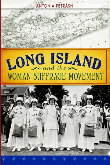 Cover of Long Island and the Woman Suffrage Movement
