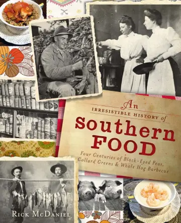 Cover of An Irresistible History of Southern Food