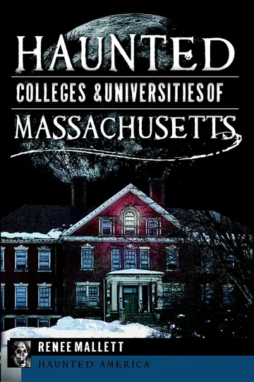 Cover of Haunted Colleges & Universities of Massachusetts