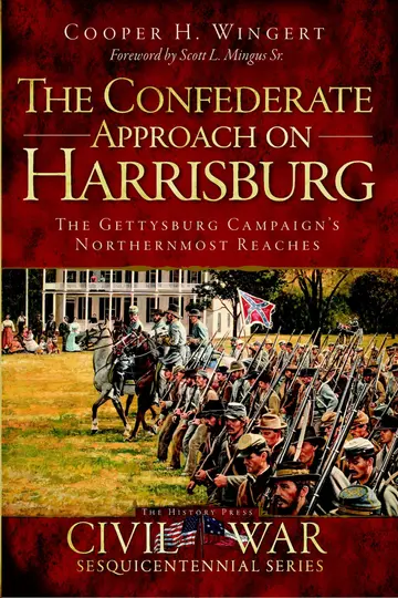 Cover of The Confederate Approach on Harrisburg