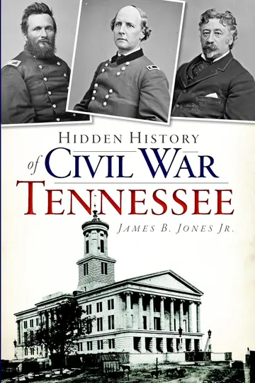 Cover of Hidden History of Civil War Tennessee