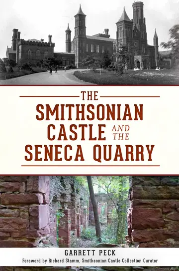 Cover of The Smithsonian Castle and the Seneca Quarry