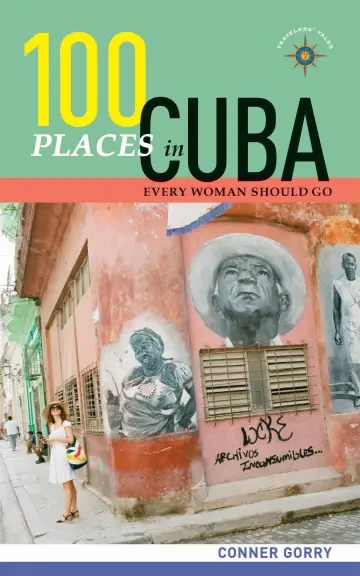 Cover of 100 Places in Cuba Every Woman Should Go
