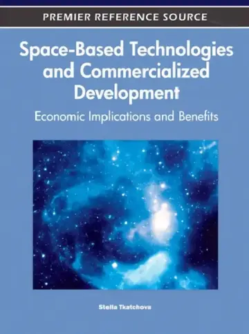 Cover of Space-Based Technologies and Commercialized Development