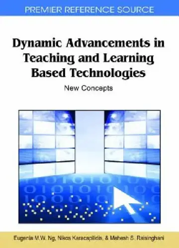 Cover of Dynamic Advancements in Teaching and Learning Based Technologies