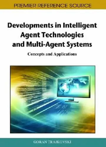 Cover of Developments in Intelligent Agent Technologies and Multi-Agent Systems