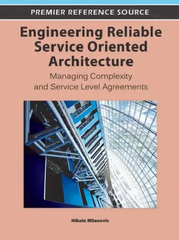 Cover of Engineering Reliable Service Oriented Architecture