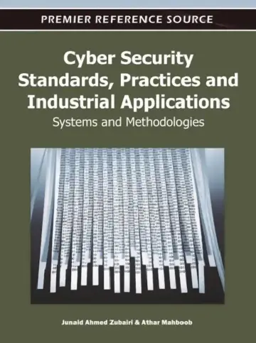 Cover of Cyber Security Standards, Practices and Industrial Applications