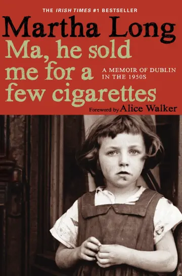 Cover of Ma, he sold me for a few cigarettes